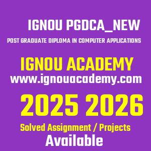 IGNOU PGDCA_NEW SOLVED ASSIGNMENT 2025 2026